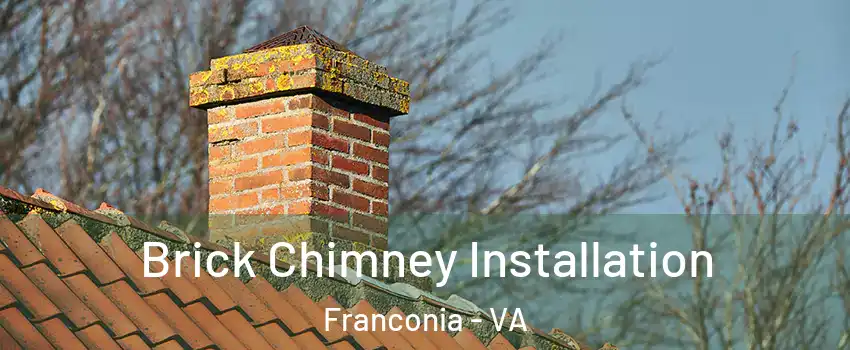  Brick Chimney Installation Franconia - VA