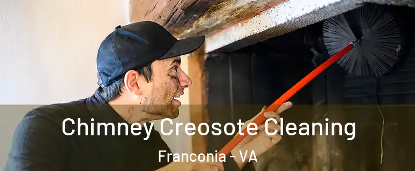  Chimney Creosote Cleaning Franconia - VA