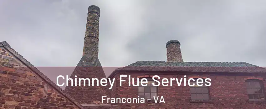  Chimney Flue Services Franconia - VA