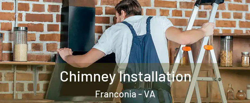  Chimney Installation Franconia - VA