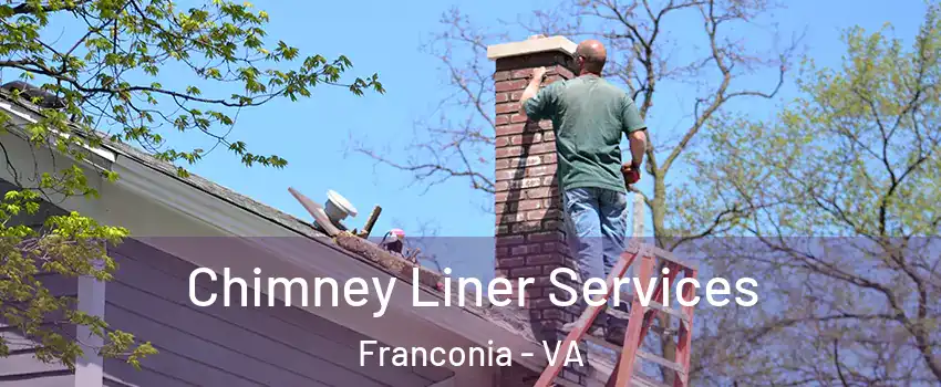  Chimney Liner Services Franconia - VA