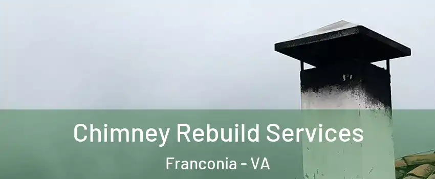  Chimney Rebuild Services Franconia - VA