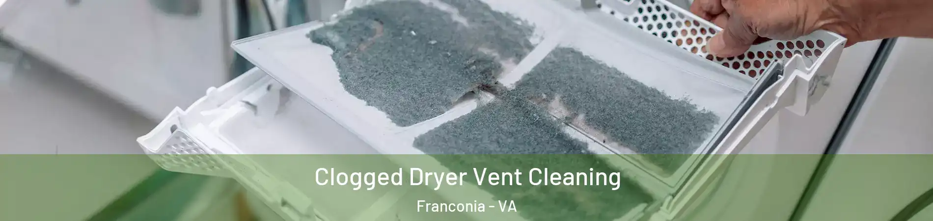 Clogged Dryer Vent Cleaning Franconia - VA