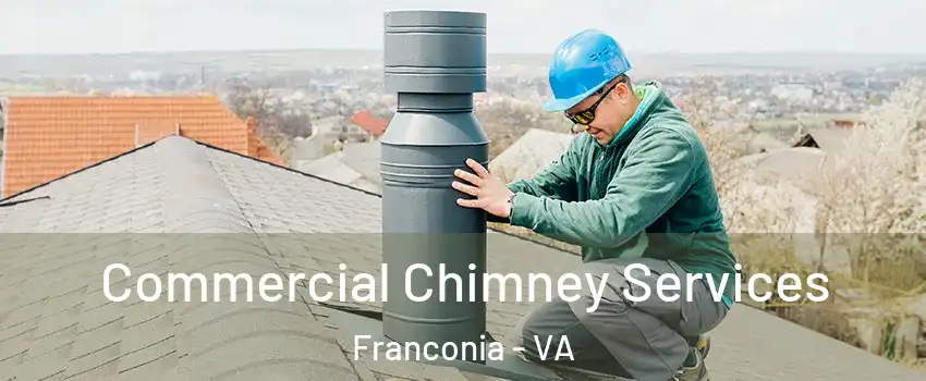  Commercial Chimney Services Franconia - VA