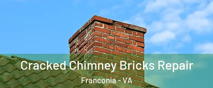  Cracked Chimney Bricks Repair Franconia - VA
