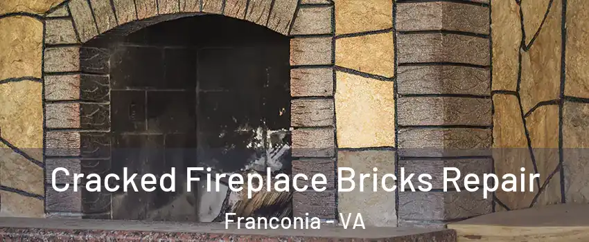  Cracked Fireplace Bricks Repair Franconia - VA