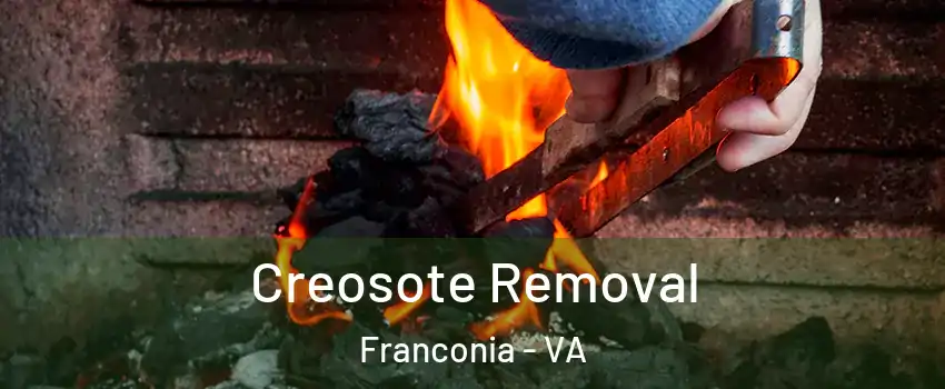  Creosote Removal Franconia - VA