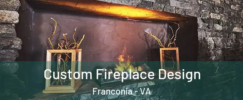  Custom Fireplace Design Franconia - VA