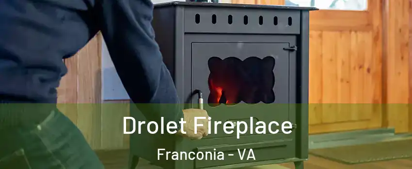  Drolet Fireplace Franconia - VA