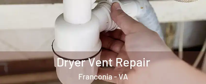  Dryer Vent Repair Franconia - VA