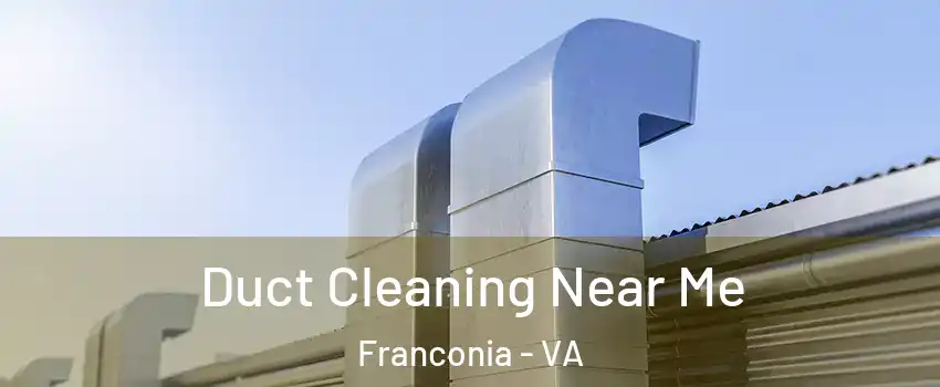  Duct Cleaning Near Me Franconia - VA
