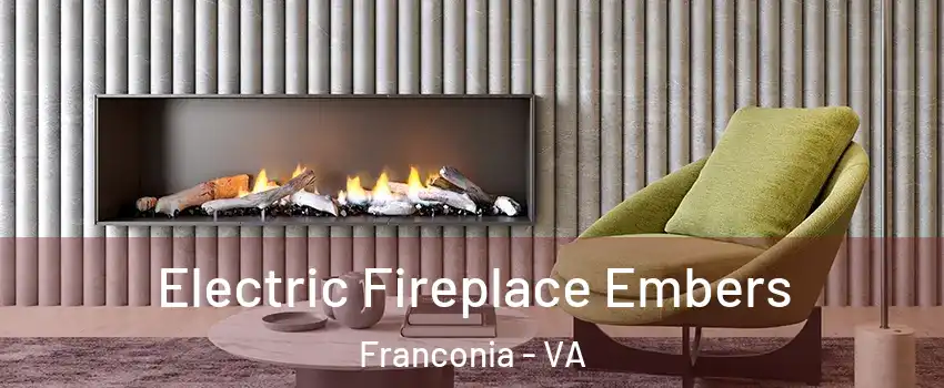  Electric Fireplace Embers Franconia - VA