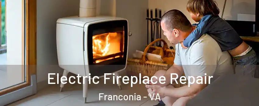  Electric Fireplace Repair Franconia - VA