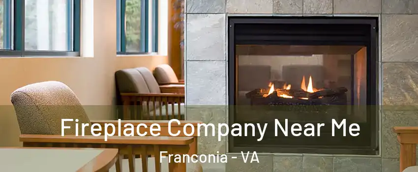  Fireplace Company Near Me Franconia - VA