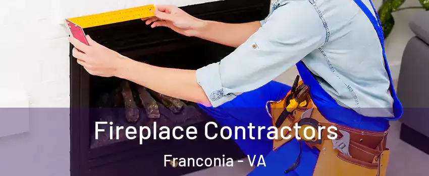  Fireplace Contractors Franconia - VA