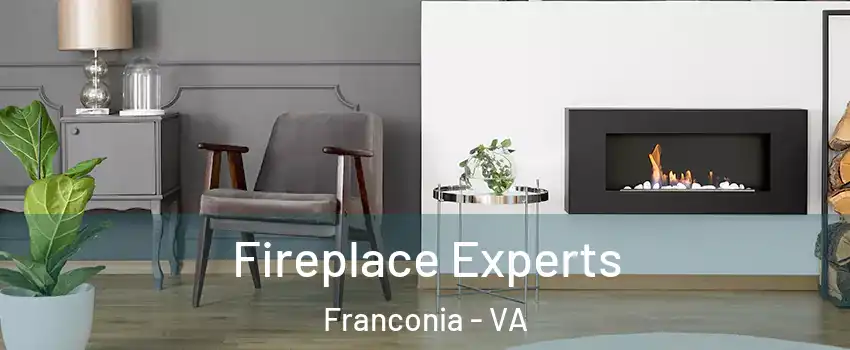  Fireplace Experts Franconia - VA