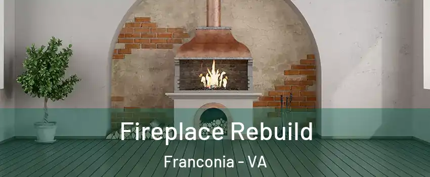  Fireplace Rebuild Franconia - VA