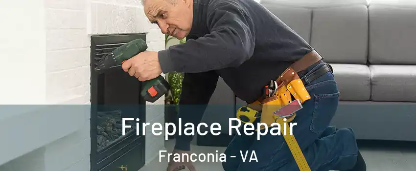  Fireplace Repair Franconia - VA