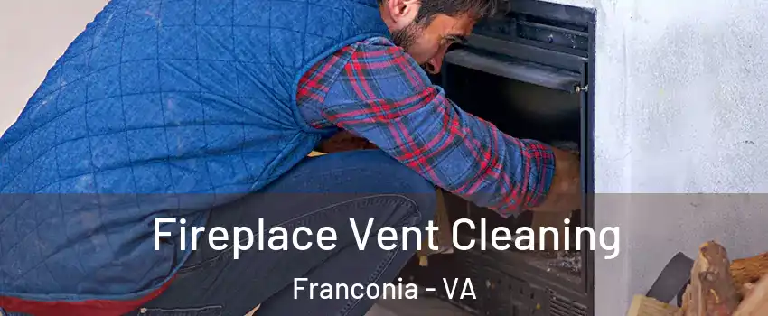  Fireplace Vent Cleaning Franconia - VA