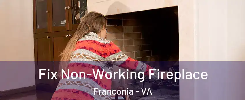  Fix Non-Working Fireplace Franconia - VA