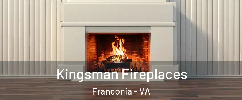  Kingsman Fireplaces Franconia - VA