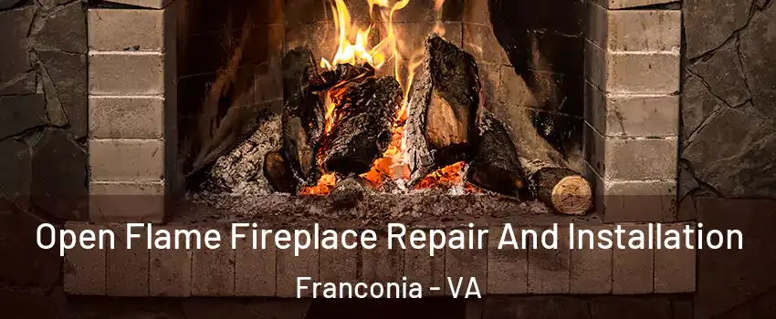  Open Flame Fireplace Repair And Installation Franconia - VA