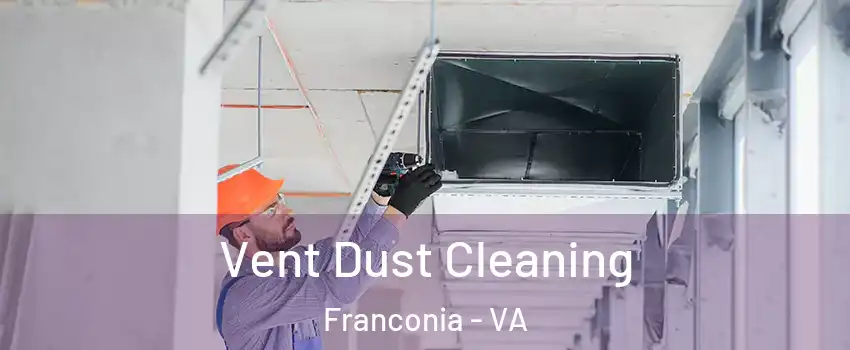  Vent Dust Cleaning Franconia - VA
