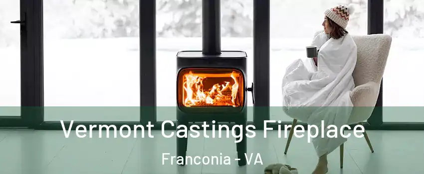  Vermont Castings Fireplace Franconia - VA