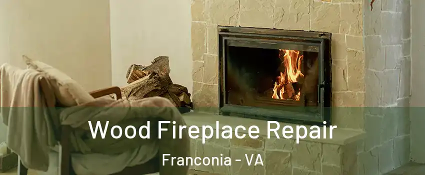 Wood Fireplace Repair Franconia - VA