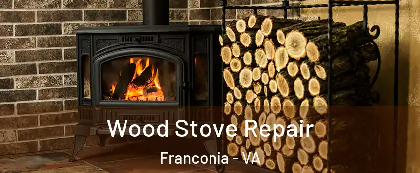  Wood Stove Repair Franconia - VA